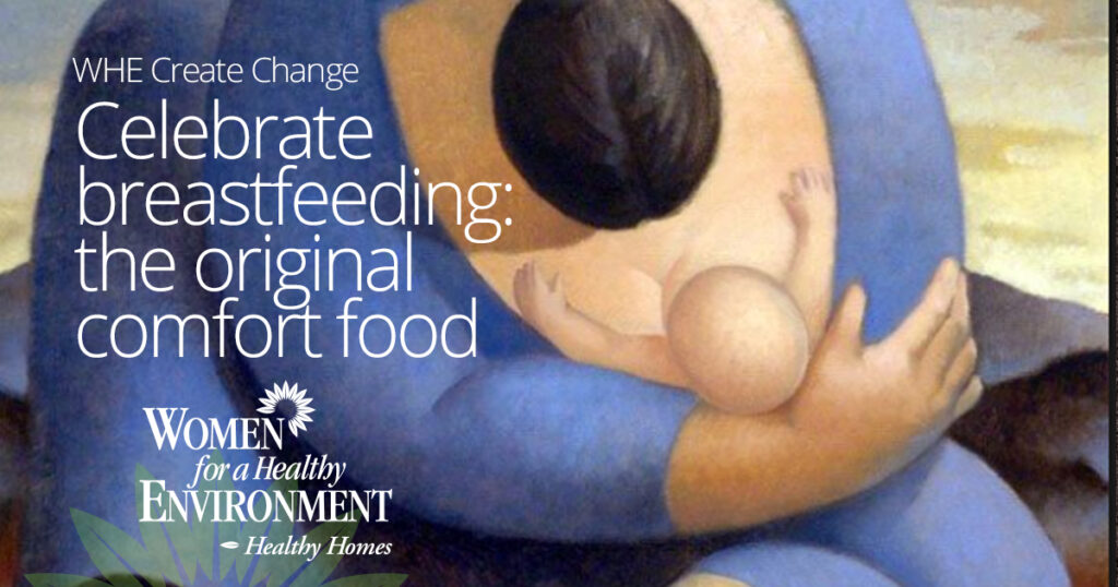 WHE Create Change: Celebrate Breastfeeding: The Original Comfort Food